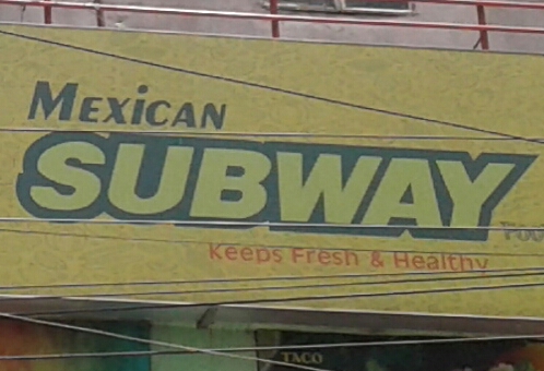 Mexican Subway