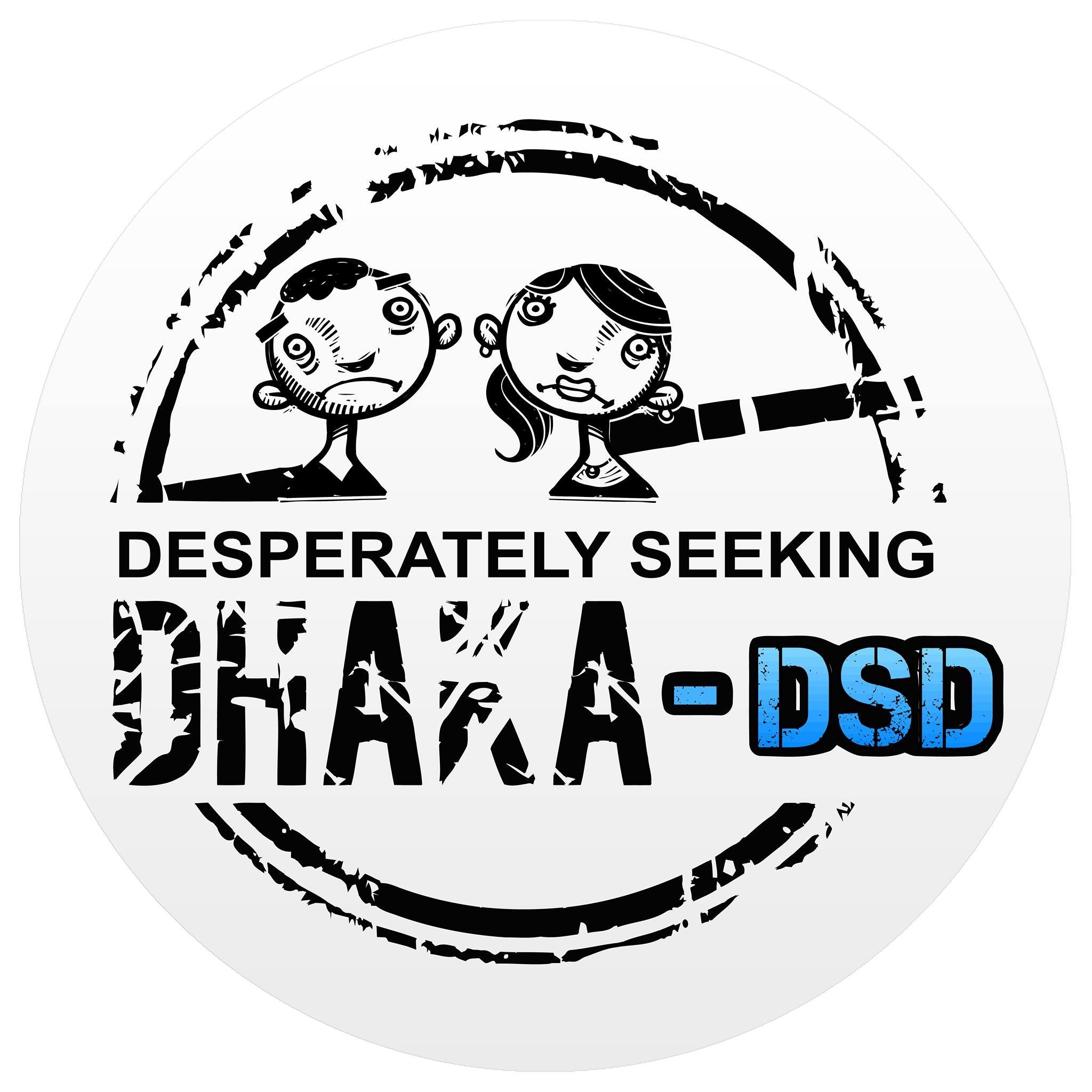 Desperately Seeking Dhaka -...