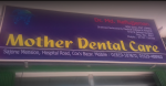 Mother Dental Care, Cox's Bazar